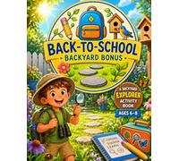 Exploring the Backyard: Back-to-School Edition: A Nature Adventure Activity Book for Curious Kids Ages 6-8 with Calm Confidence Bonus Pages, Puzzles, Mazes, Drawing, Counting, and Outdoor Discovery