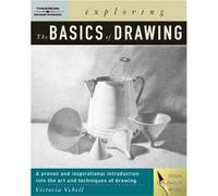 Exploring The Basics of Drawing (text only) 1st (First) edition by V. Vebell