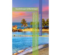 Exploring the Charms of Guadeloupe & Martinique: Panache Guadeloupe & Martinique
