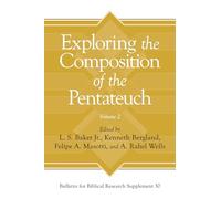 Exploring the Composition of the Pentateuch (2)