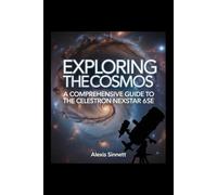 Exploring the Cosmos: A Comprehensive Guide to the Celestron NexStar 6SE.