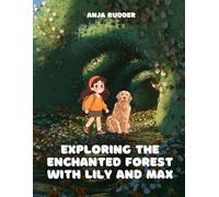 Exploring the Enchanted Forest with Lily and Max