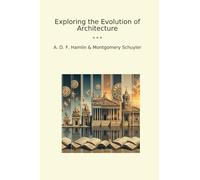 Exploring the Evolution of Architecture