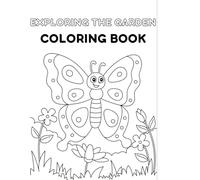 Exploring the Garden Coloring Book for Kids and Adults