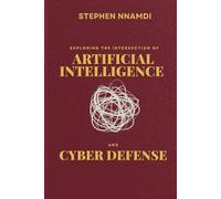 Exploring The Intersection Of Artificial Intelligence and Cyber Defense