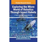 Exploring the Micro World of Robotics Through Insect Robots