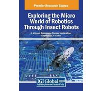 Exploring the Micro World of Robotics Through Insect Robots (Tascabile)