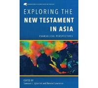 Exploring the New Testament in Asia (Tascabile)