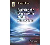 Exploring the Ocean Worlds of Our Solar System