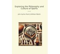 Exploring the Philosophy and Culture of Sports