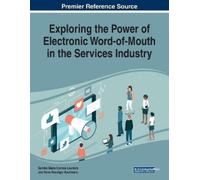 Exploring the Power of Electronic Word-of-Mouth in the Services Indu (Tascabile)