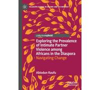 Exploring the Prevalence of Intimate Partner Violence among Africans in the Diaspora: Navigating Change