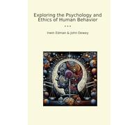 Exploring the Psychology and Ethics of Human Behavior