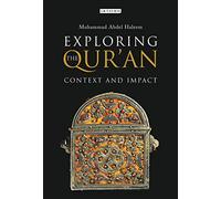 Muhammad Abdel Haleem Exploring the Qur'an (Copertina rigida)