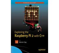 Exploring the Raspberry Pi 2 with C++