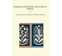 Exploring the Roots and Craft of Poetry