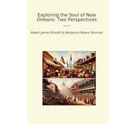 Exploring the Soul of New Orleans: Two Perspectives
