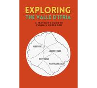EXPLORING THE VALLE D’ITRIA: A Traveler's Guide to Puglia's Hidden Gem - With train trip already planned!