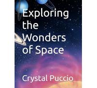 Exploring the Wonders of Space