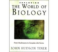 Exploring the World of Biology (Tascabile)