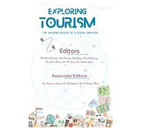 Exploring Tourism: The Building Blocks of a Global Industry