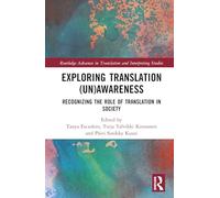 Exploring Translation (Un)Awareness: Recognizing the Role of Translation in Society