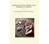Exploring Truths: Myths and Realities in Stories