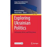 Exploring Ukrainian Politics: Institutions, Actors, and Policy Areas