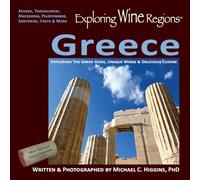 Exploring Wine Regions - Greece: Exploring the Gr ods, Unique Wines & Delicious Cuisine: 5