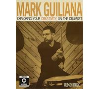 Mark Guiliana Exploring Your Creativity (Mixed Media Product)