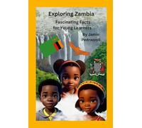 Exploring Zambia: Fascinating Facts for Young Learners