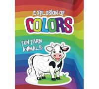 Explosion of Colors: Fun Farm Animals!