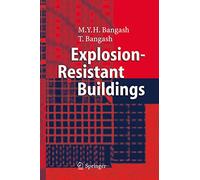 Explosion-Resistant Buildings: Design, Analysis, And Case Studies