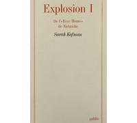 Explosion Tome 1: De l'"Ecce homo" de Nietzsche: 0000