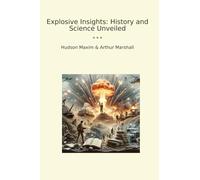 Explosive Insights: History and Science Unveiled
