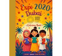 EXPO 2020 DUBAI: Color, Learn, and Discover Expo 2020 Dubai