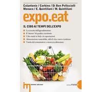 Expo.eat. Il cibo ai tempi dell'Expo