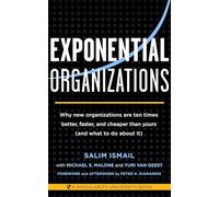 Salim Ismail Yuri van Geest Michael S. Malo Exponential Organizatio (Tascabile)