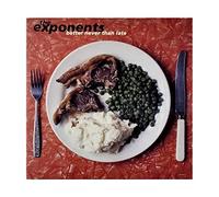 Exponents, the - Better Late Than Never [Import]