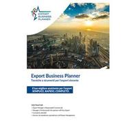 Export business planner. Tecniche e strumenti per l'export vincente