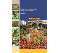 EXPORT OF IMPORTANT FRUIT CROPS OF MAHARASHTRA Volume-I