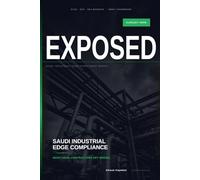 EXPOSED - Already Here: What Saudi Contractors Get Wrong About the Compliance Mandate - and How to Build the Evidence Before the Next Renewal