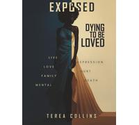 eXposed: Dying to be Loved