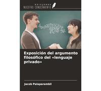 Exposición del argumento filosófico del «lenguaje privado»