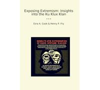 Exposing Extremism: Insights into the Ku Klux Klan