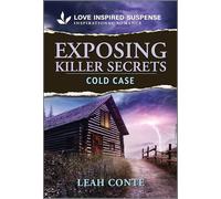 Exposing Killer Secrets: A Cold Case Suspense Romance