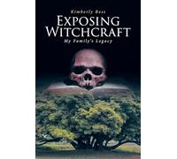 Exposing Witchcraft: My Family's Legacy