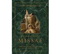Saint Bonaventure Expositio Missae (Copertina rigida)