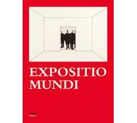 Expositio Mundi. La mostra come medium. Ediz. bilingue