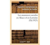 Exposition internationale du cente Les assurances sociales en Alsac (Tascabile)
